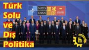 Türk Solu ve Dış Politika – Fatih Karaman